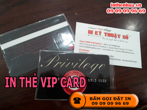 Bấm gọi đặt in thẻ VIP card tại Cty TNHH In Kỹ Thuật Số - Digital Printing
